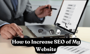 how to increase seo of my website