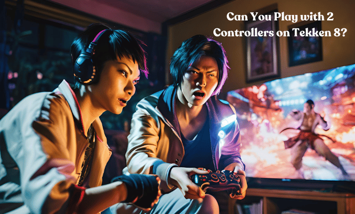 Can You Play with 2 Controllers on Tekken 8?