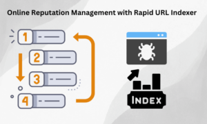 Online Reputation Management with Rapid URL Indexer