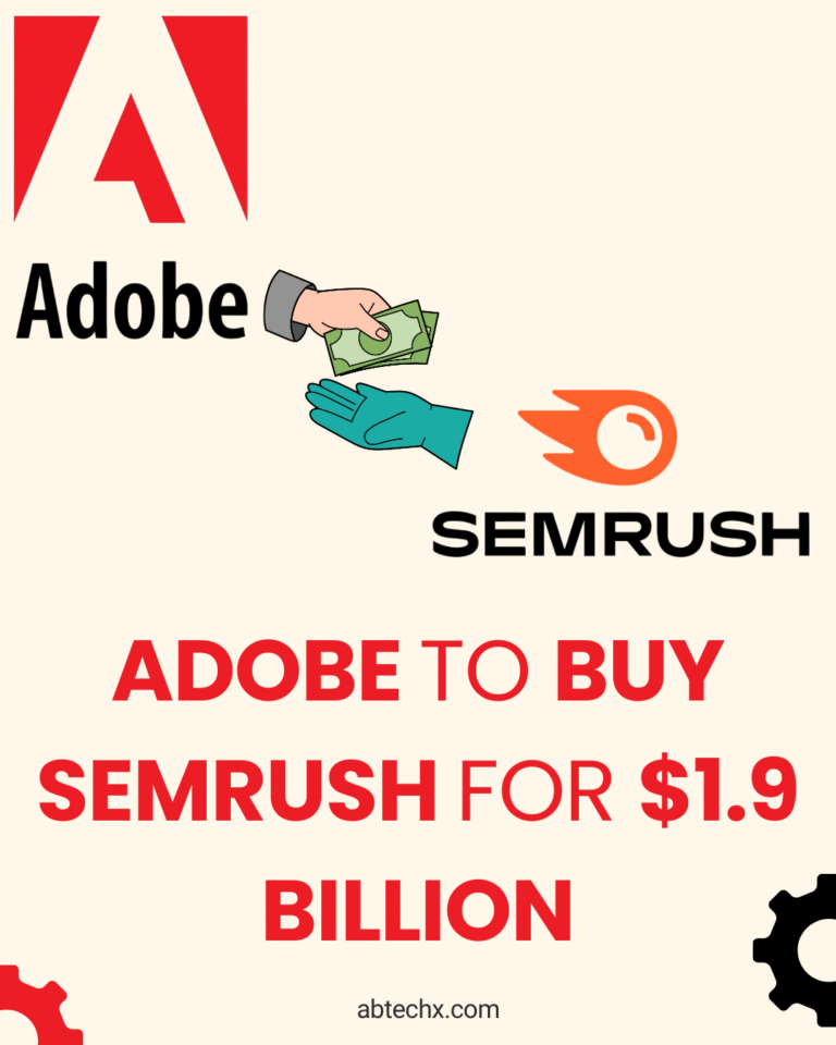 Image showing Adobe and Semrush logos with a hand passing money, representing the headline 'Adobe to Buy Semrush for $1.9 Billion,' with abtechx.com written at the bottom.